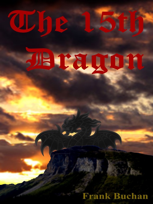 Title details for The 15th Dragon by Frank Buchan - Available